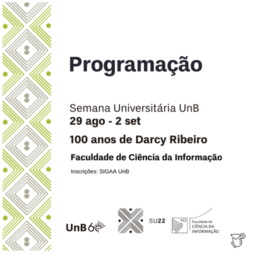 Programação - Semana Universitária UnB 2022 na FCI